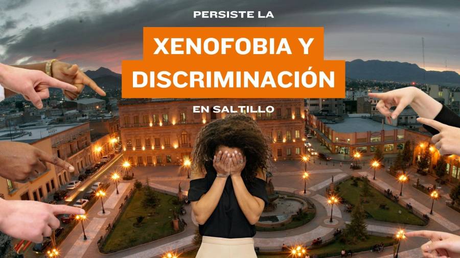 La xenofobia y la discriminación, han sido normalizadas en el lenguaje y expresiones cotidianas, utilizadas en la capital de Coahuila | FOTOGRAFÍA: VANGUARDIA