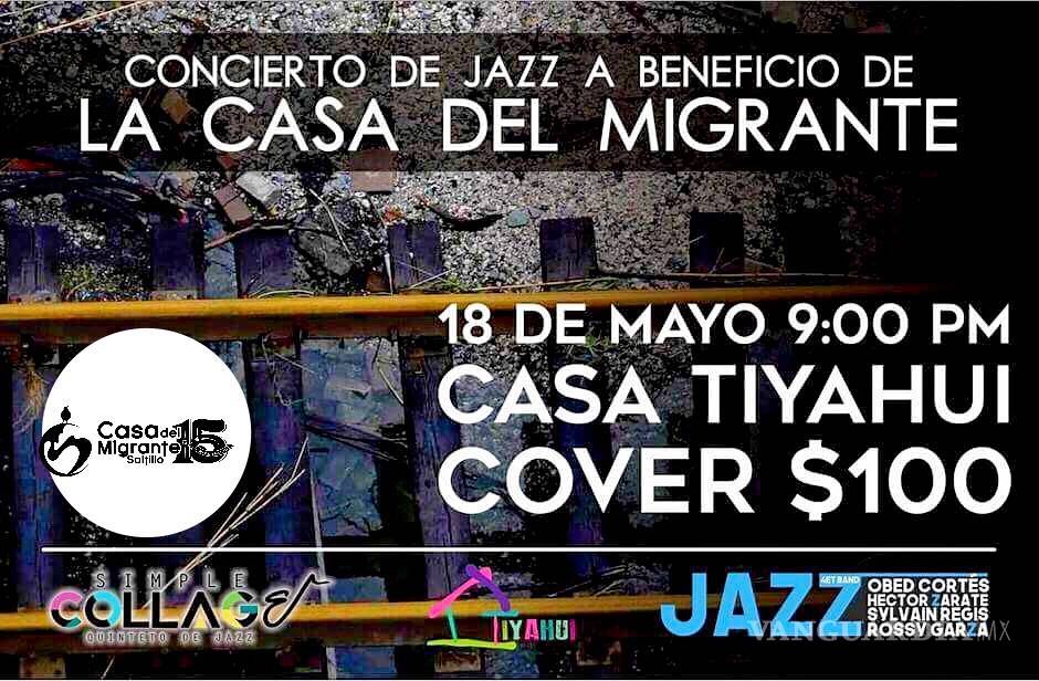 $!Ofrecerán concierto de jazz para ayudar a la Casa del Migrante de Saltillo