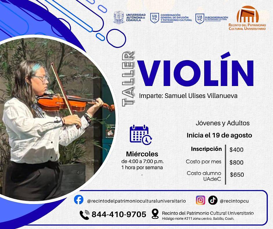 $!UAdeC abre taller de violín para jóvenes y adultos, en Saltillo