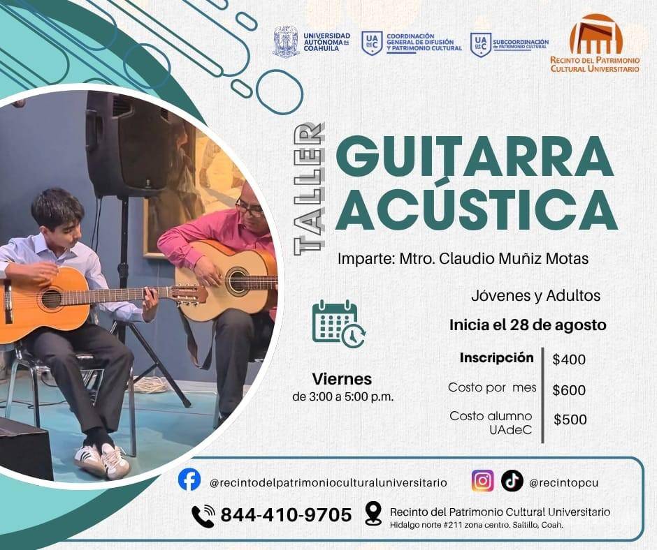 $!El Recinto del Patrimonio Cultural Universitario de la UAdeC será sede del taller de Guitarra Acústica.