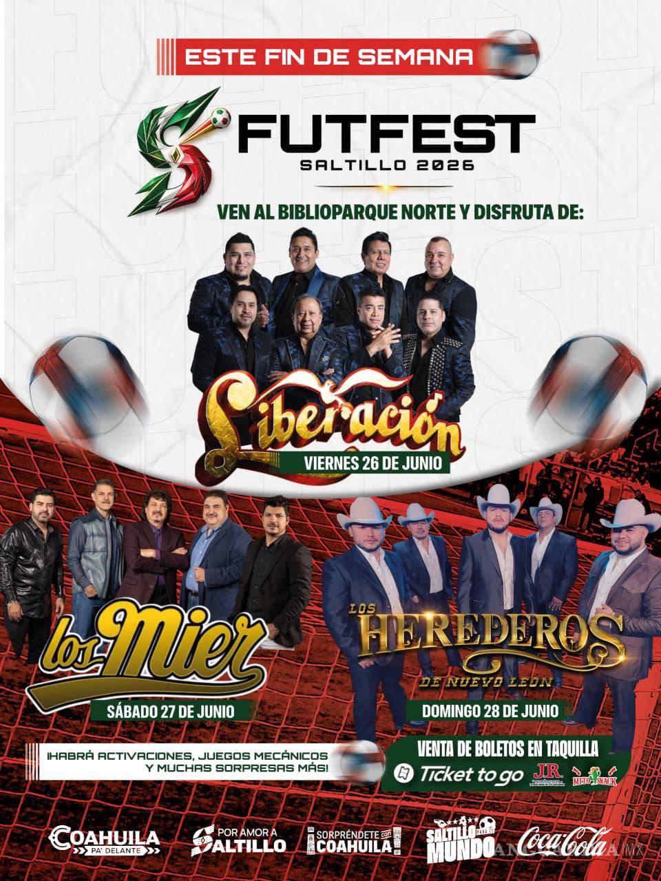 $!Liberación, Los Mier y Los Herederos de Nuevo León integran la cartelera musical del FUTFEST Saltillo 2026 durante este fin de semana.