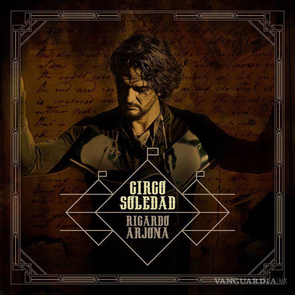 $!Ricardo Arjona y el circo de la vida