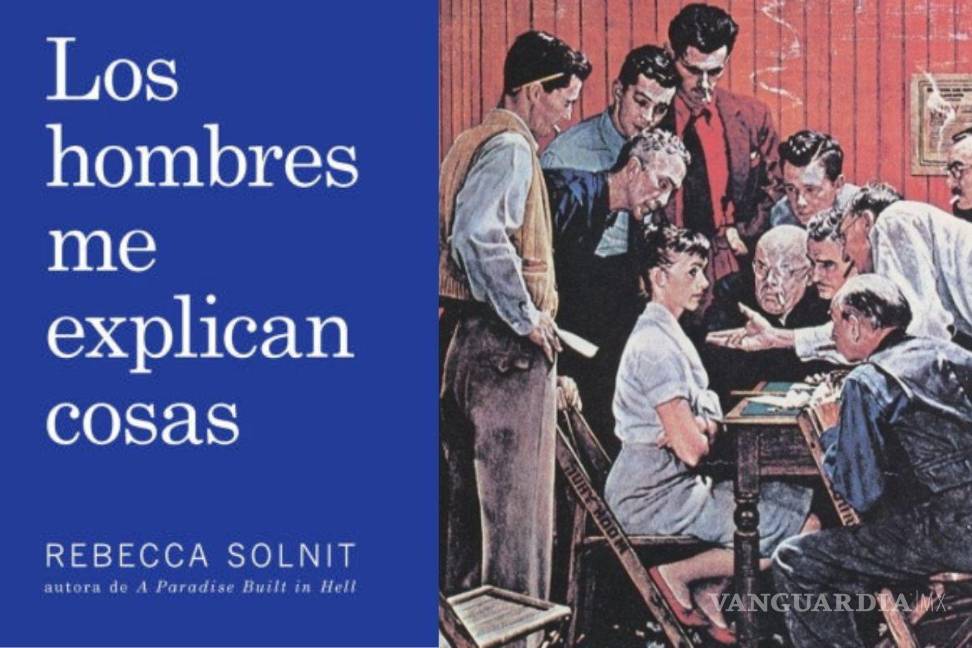 $!Este libro también es conocido como el ensayo que inventó el ‘mansplaining’.