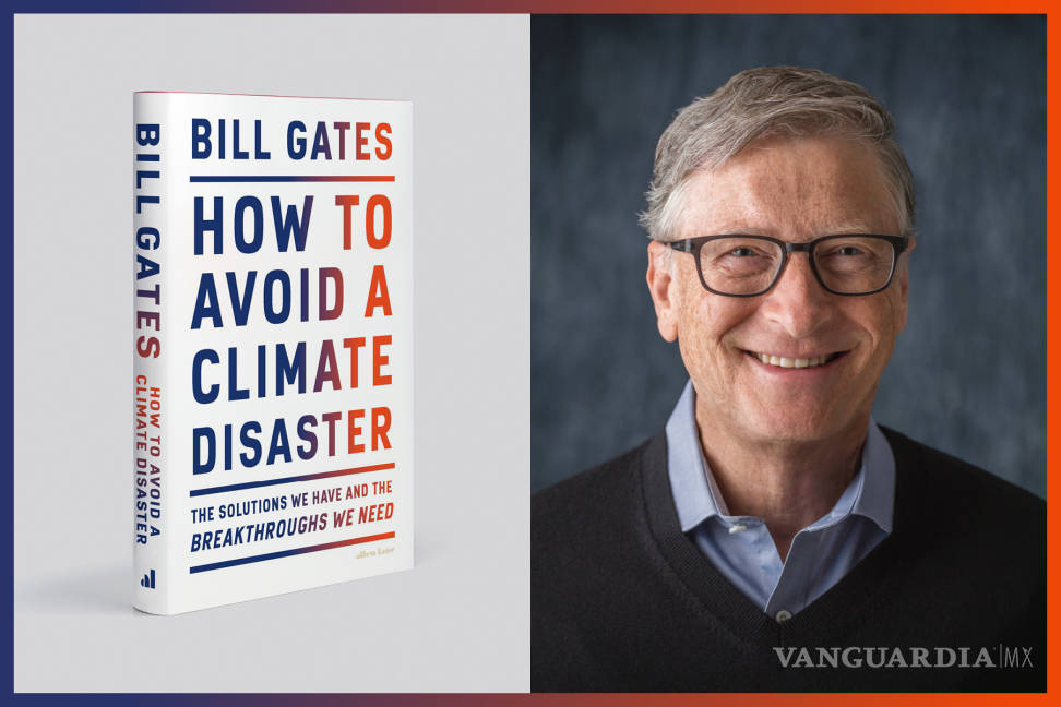 $!Bill Gates tiene un plan para salvar al mundo. ¿Listos para conocerlo?