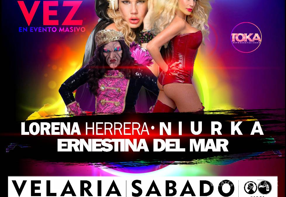Lorena Herrera, Niurka Marcos y Ernestina Del Mar por primera vez en evento masivo en Saltillo