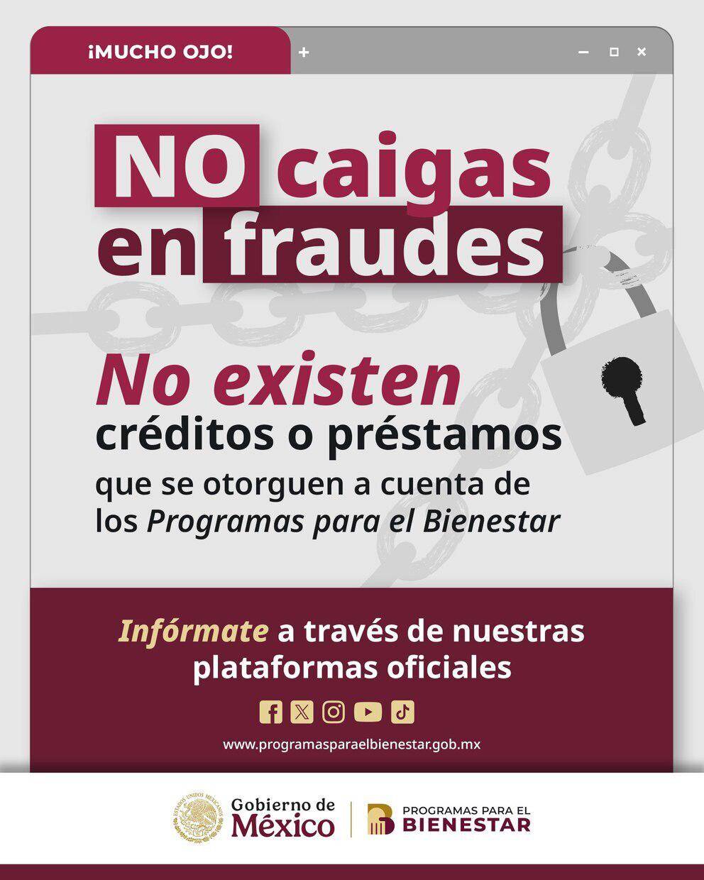 $!Gobierno de México alerta por fraudes que ofrecen supuestos créditos de Programas para el Bienestar