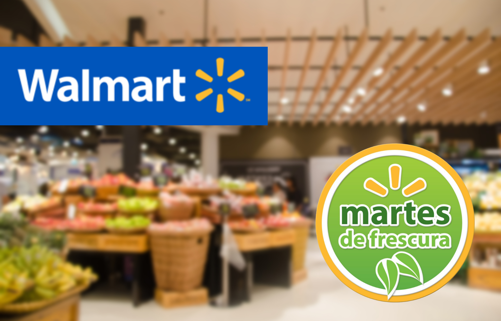 Estas Son Las Ofertas Del Martes De Frescura De Walmart Del De Junio Lado Mx